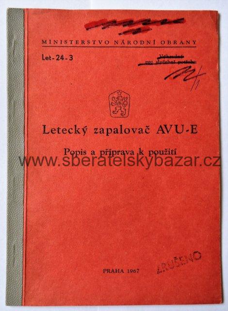 Předpis ČSLA Letecký zapalovač AVU-E - Popis a příprava k použití - Let-24-3