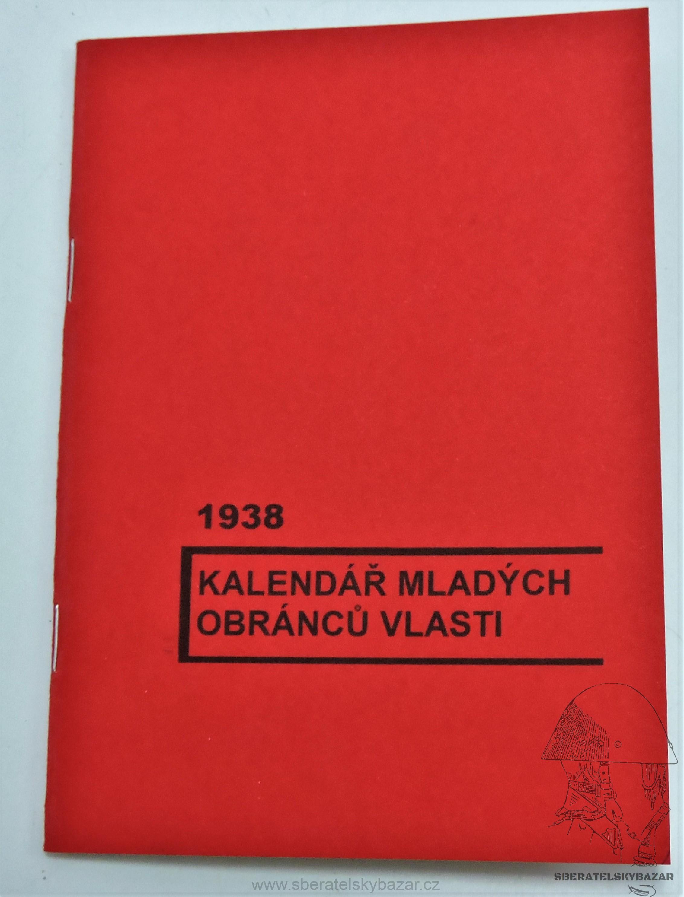  Kalendář mladých obranců vlasti 1938  - Reprint (Replika) 