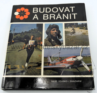 Kniha SVAZARM - budovat a bránit 