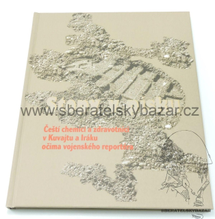 Kniha AČR - Chemici v Kuvajtu a Iráku 