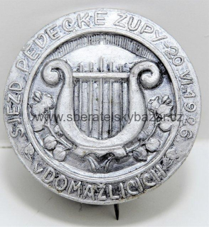 Odznak - SJEZD PĚVECKÉ ŽUPY - 20. VI. 1926 v DOMAŽLICÍCH 